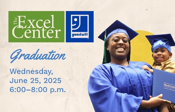 More Info for The Goodwill Excel Center Graduation