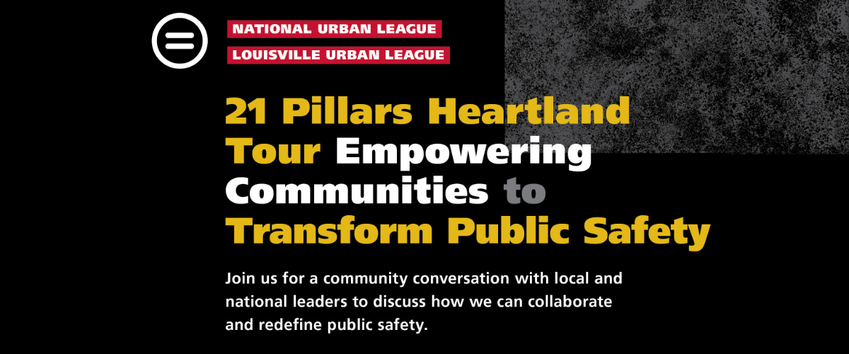 21 Pillars Heartland Tour | Empowering Communities to Transform Public Safety
