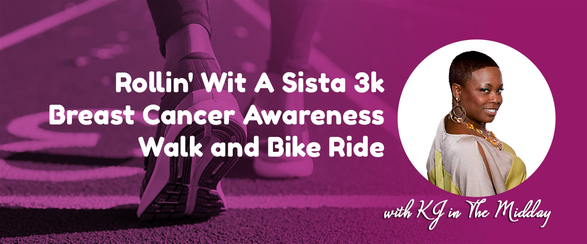 Rollin' Wit A Sista 3K Breast Cancer Walk & Bike Ride